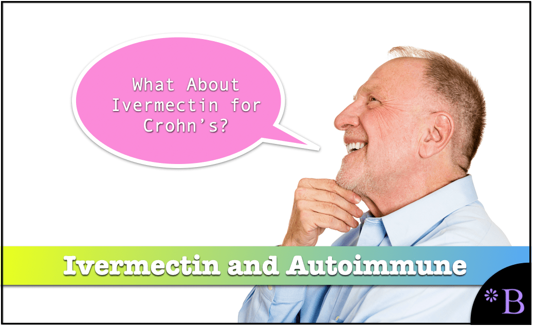 Ivermectin Versus Humira for Crohn's Disease Brightwork Research